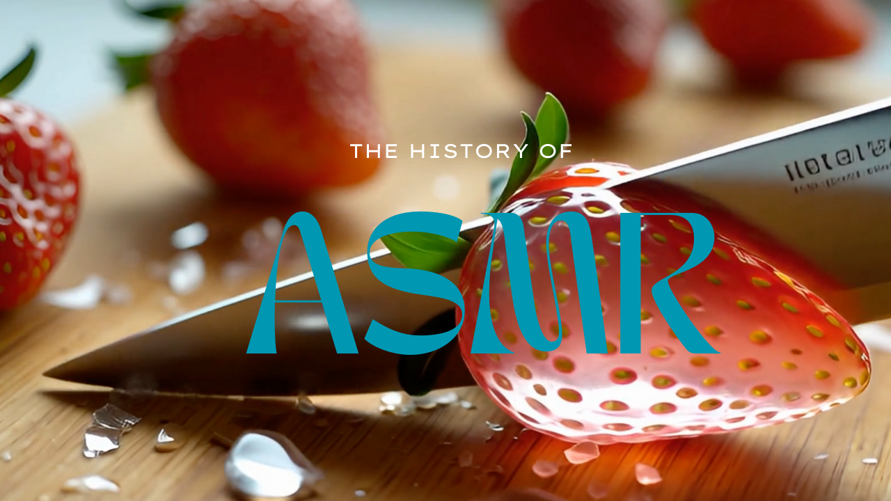 ASMR – How it All Began ❤️🥰