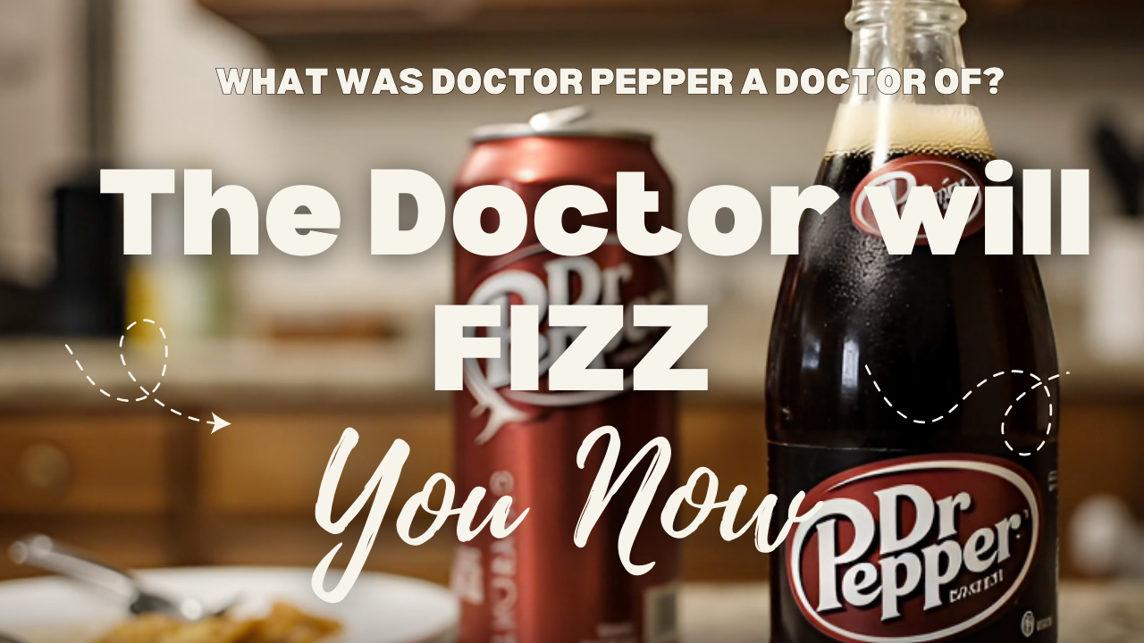 What Doctor is Doctor Pepper of? 🤔🤨