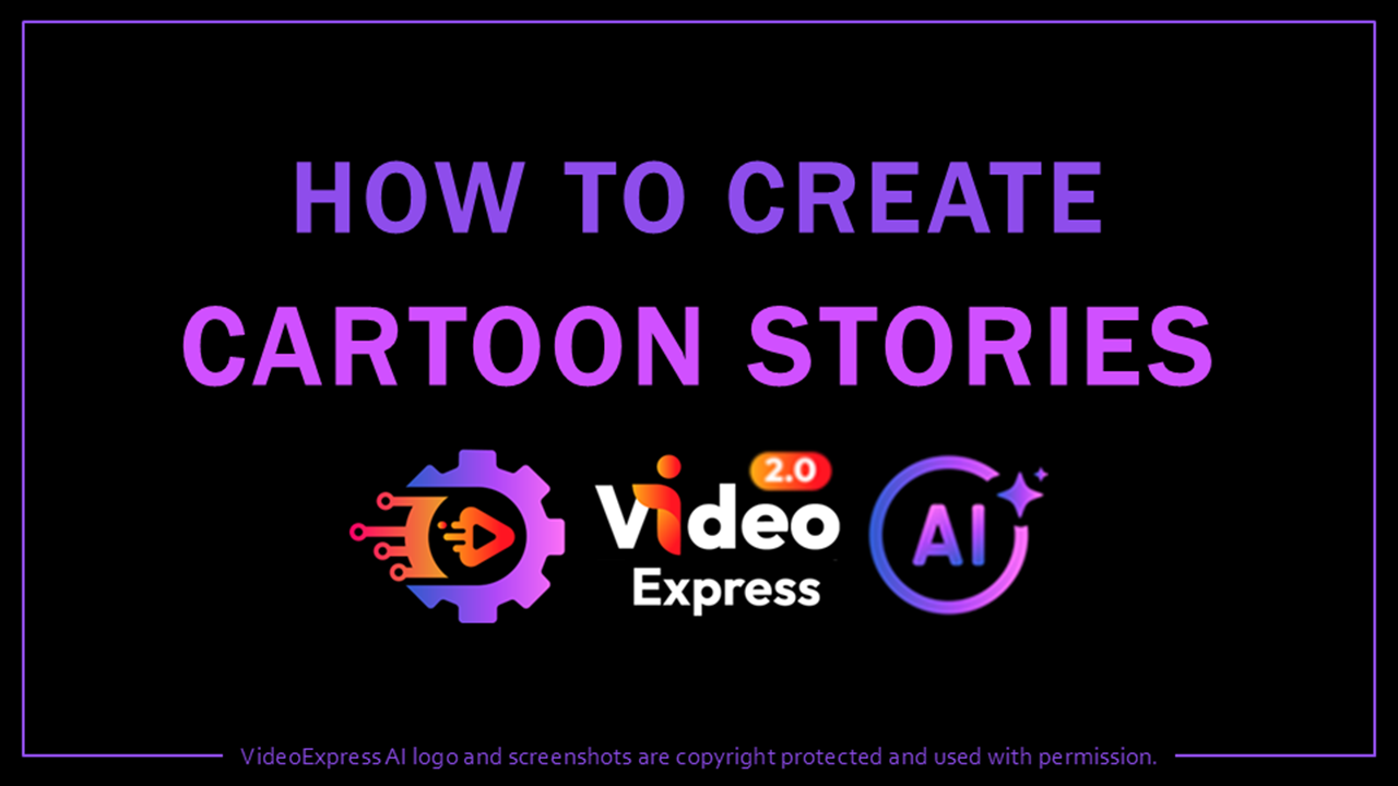How to Create Cartoon Stories in VideoExpress AI